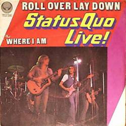 Status Quo : Roll Over Lay Down - Status Quo Live
